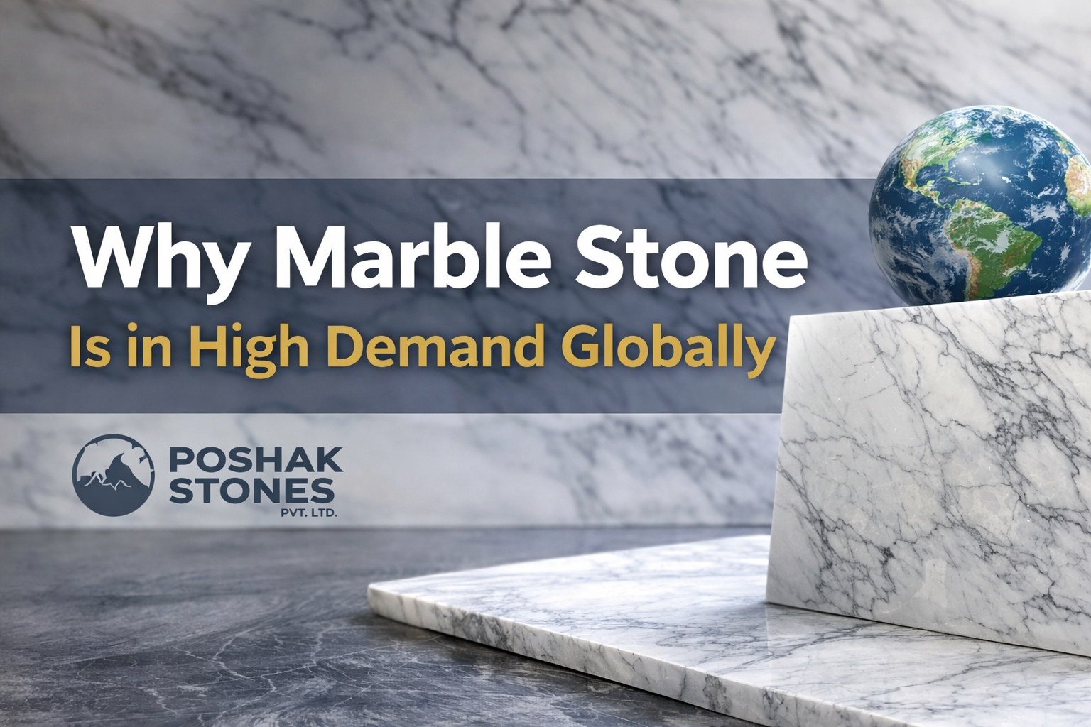 Why Marble Stone Is in High Demand Globally